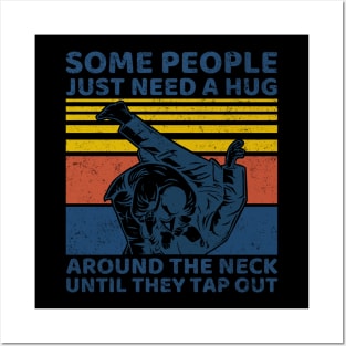 Some People Just Need A Hug Around The Neck Posters and Art